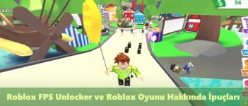 Roblox FPS Unlocker ve Roblox Oyunu Hakkında İpuçları