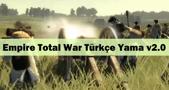 Empire Total War Türkçe Yama İndir