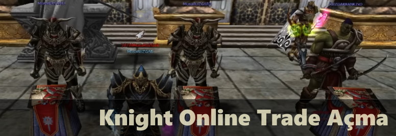 Knight Online Trade Açma